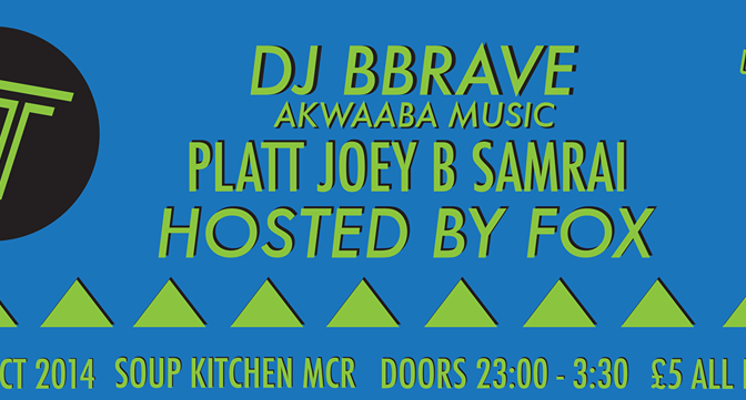 17OCT14 // Swing Ting with DJ BBRAVE @ Soup Kitchen Manchester