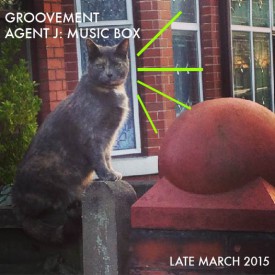 Groovement Podcast – Agent J: Music Box {March 2015}