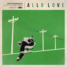 Allo Love! Bopperson compiles for Wah Wah 45s