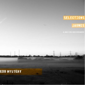 Groovement Podcast: Edd Mystery – Selections Jaunes {Oct 2015)