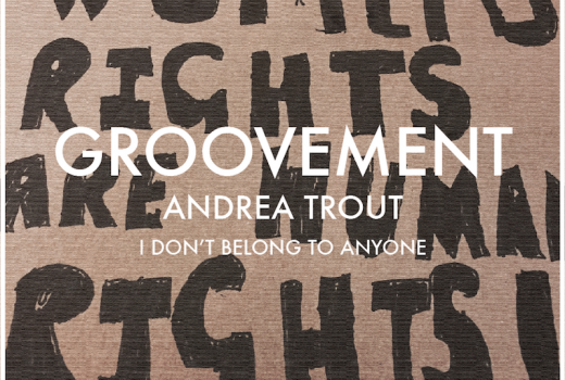 Groovement Podcast: Andrea Trout – I Don’t Belong To Anyone