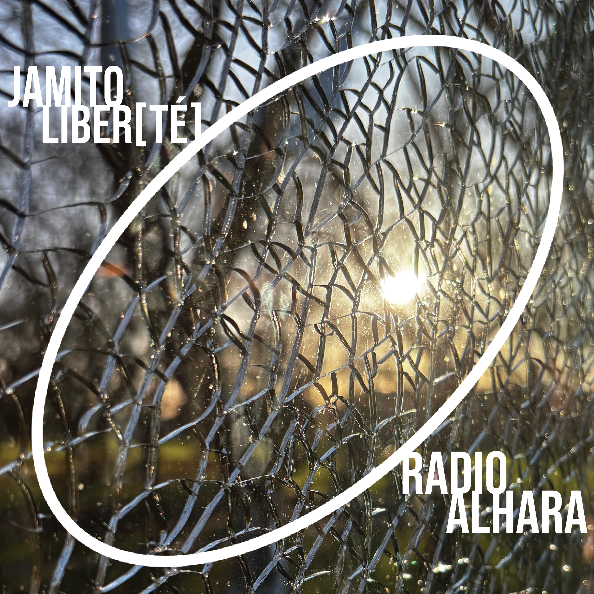 Jamito – Liber[té] on Radio Alhara / Feb 2025