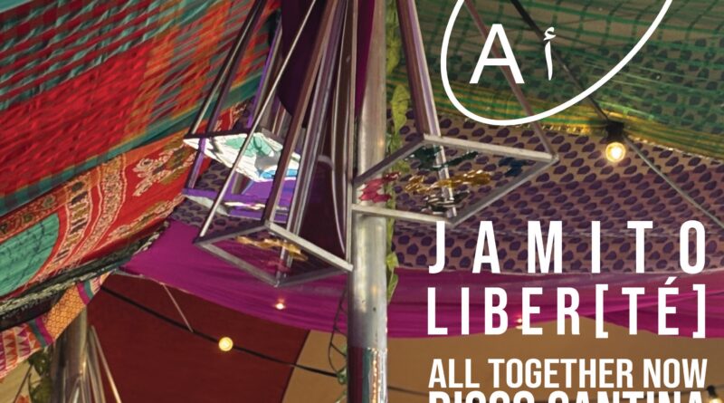 Jamito: The Great Oven Disco Cantina @ All Together Now Festival / Liber[té] Radio Alhara