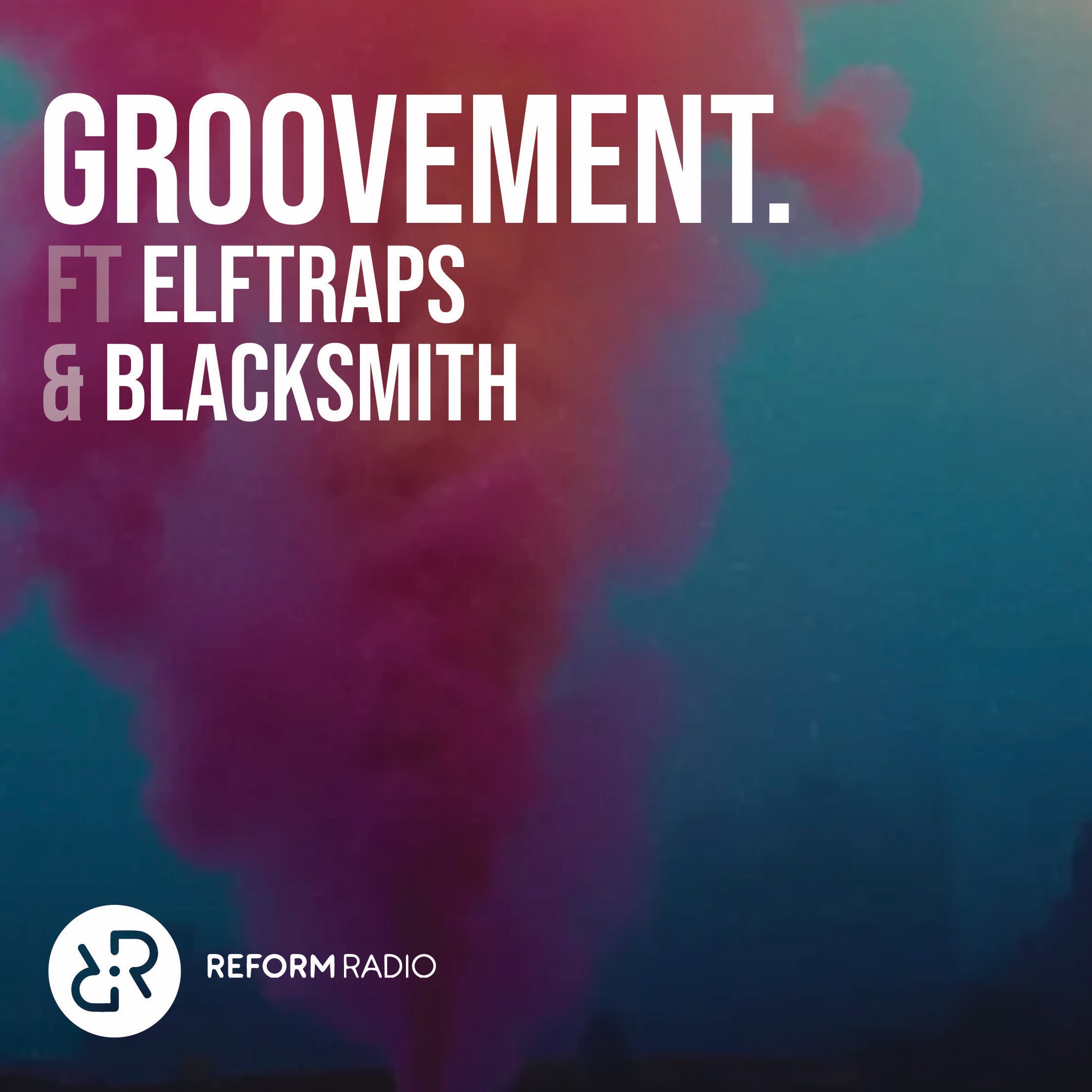 Groovement Podcast: Elf Traps x Blacksmith